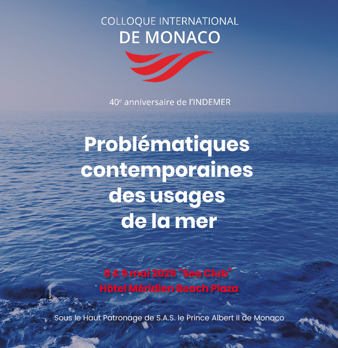 Le colloque des 40 ans de l’INDEMER sur les problématiques contemporaines des usages de la mer